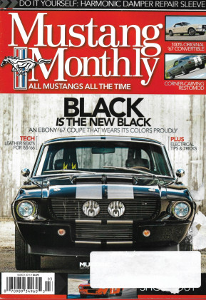 MUSTANG MONTHLY 2015 MAR - '67 BLACK COUPE, '67 CONVERTIBLE, ELEC TIPS&TRICKS*